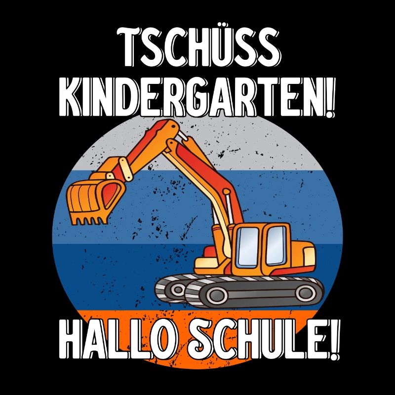 Bagger Tschüss Kindergarten Hallo Schule