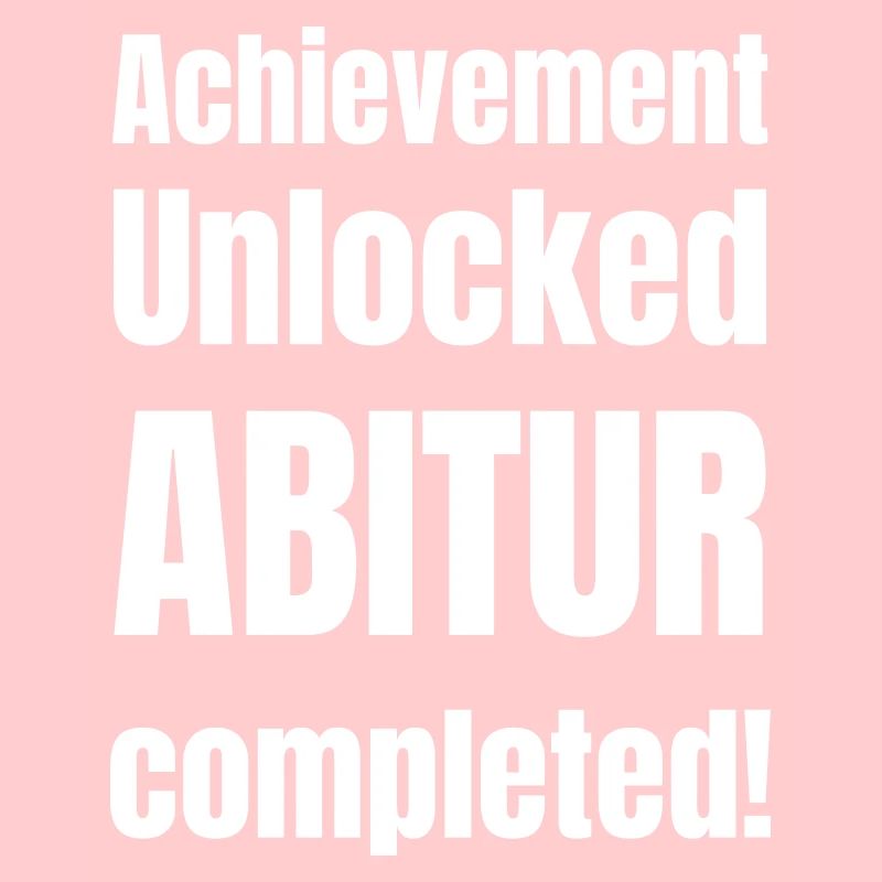 Achievement unlocked: Abitur completed!
