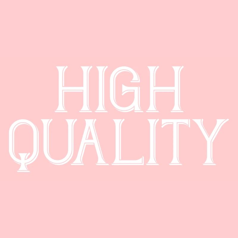 Haute qualité