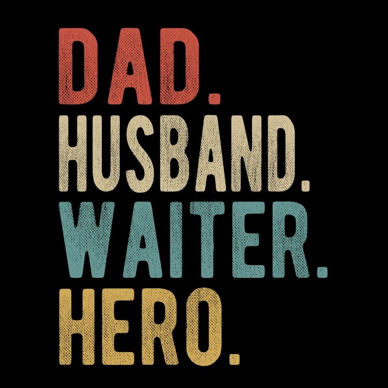 Kellner Papa Ehemann Held