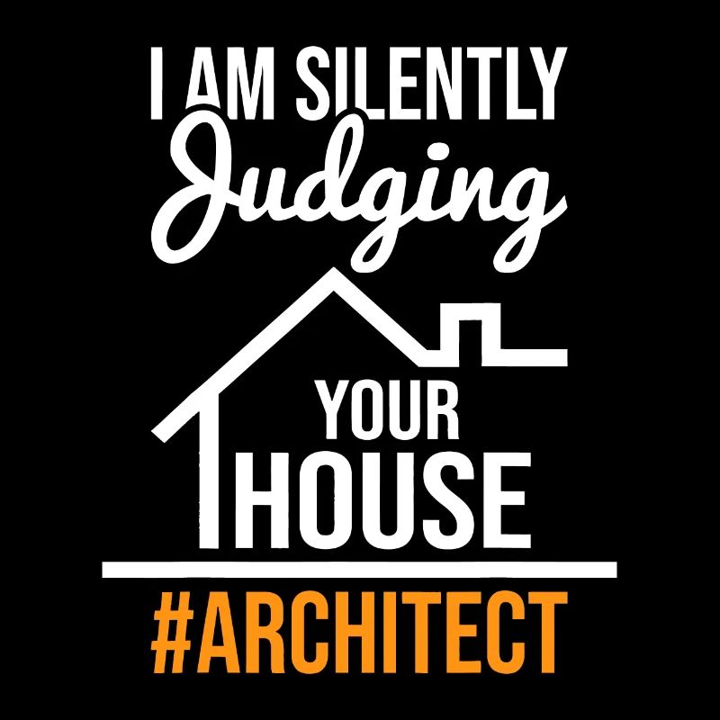 Ich beurteile schweigend dein Haus - Architekt