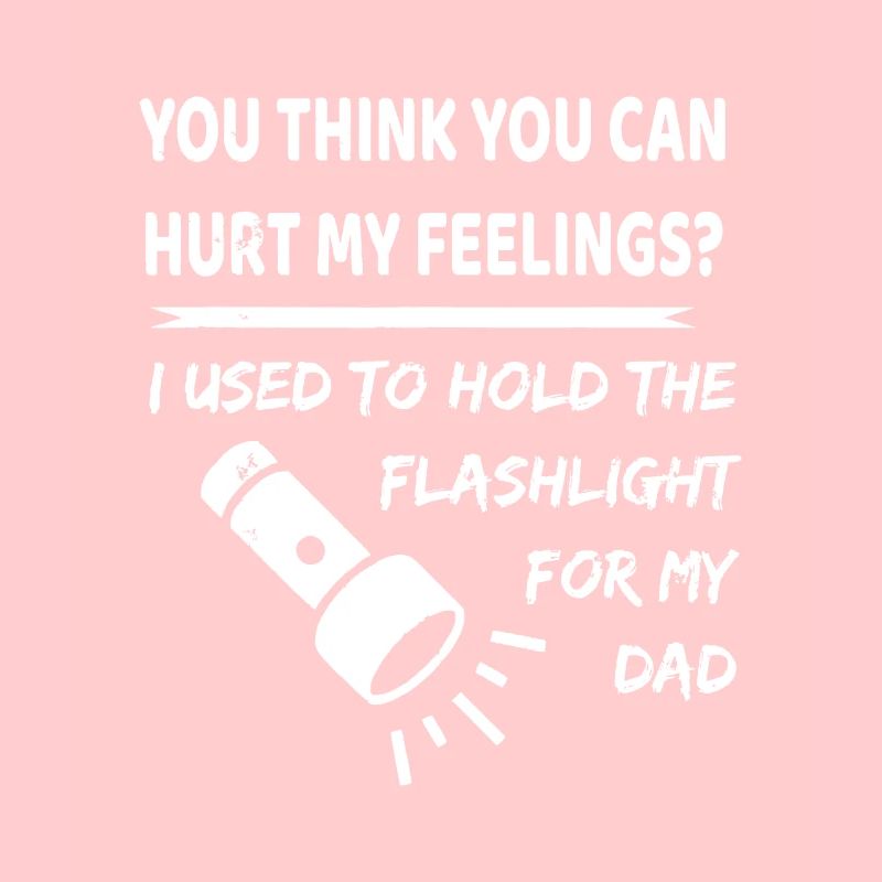 Tu as blessé mes sentiments? J’avais l’habitude de tenir une lampe de poche