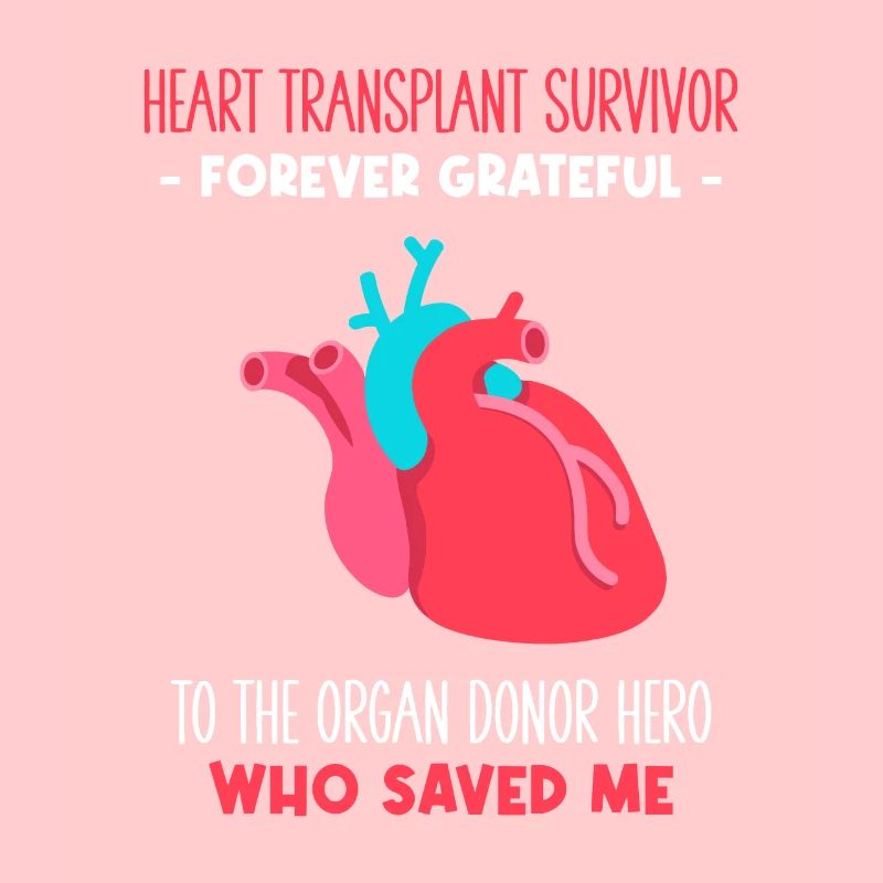 Forever Grateful - Heart Transplant