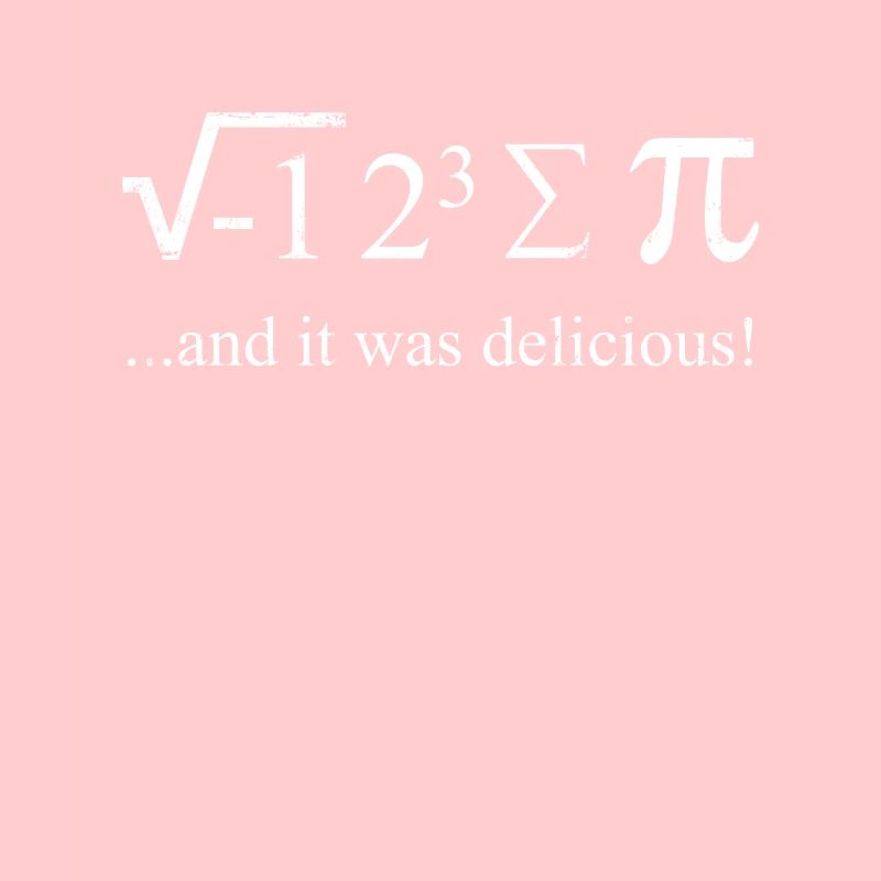 Mathematician Joke Math Saying I ate some Pie