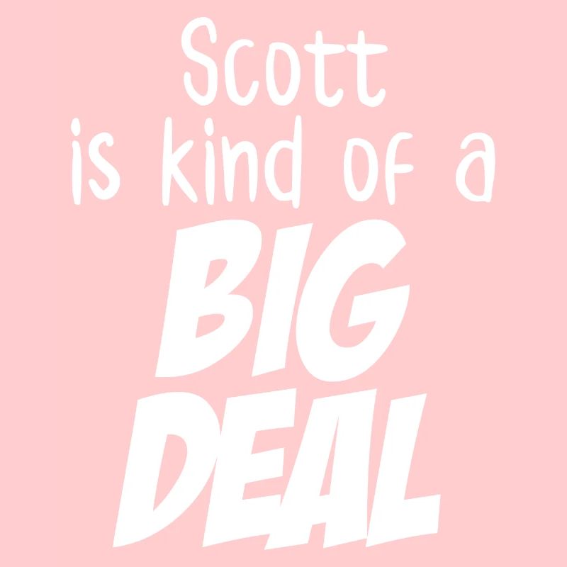 Scott ist irgendwie eine große Sache