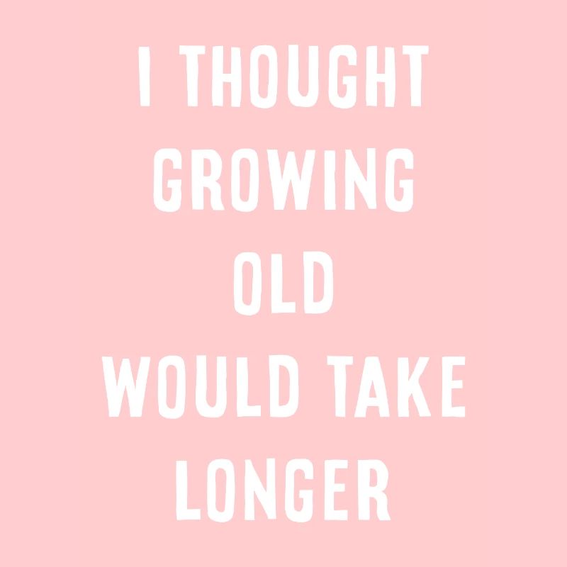 growing old