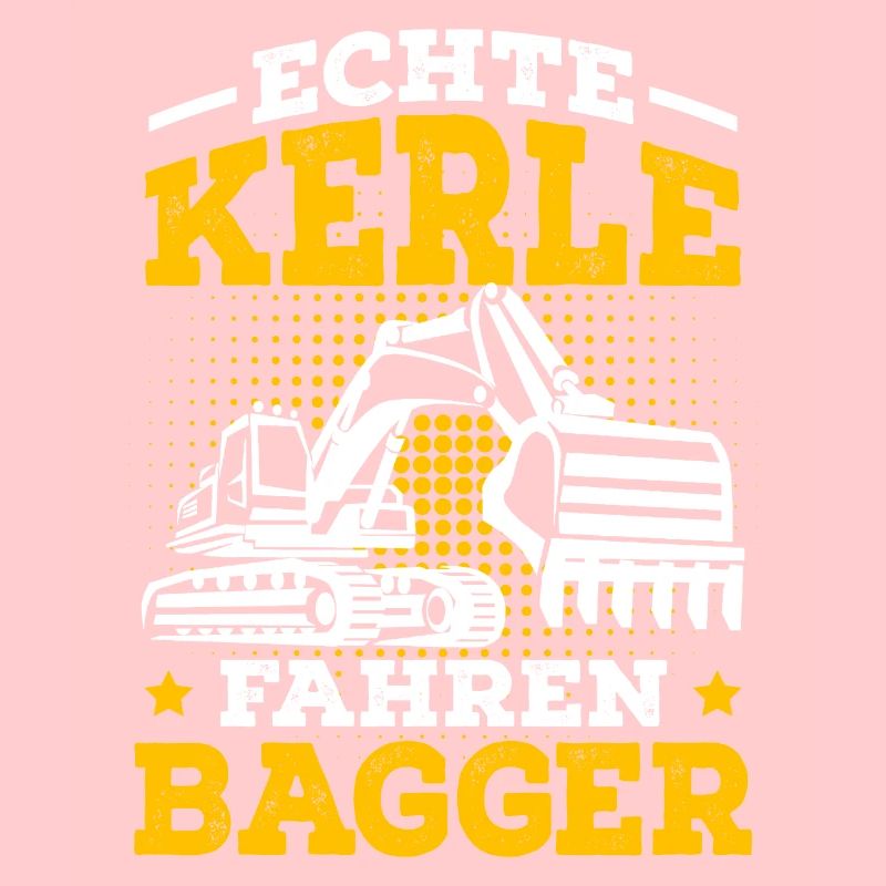 Bagger Spruch Bauarbeiter Baggerfahrer