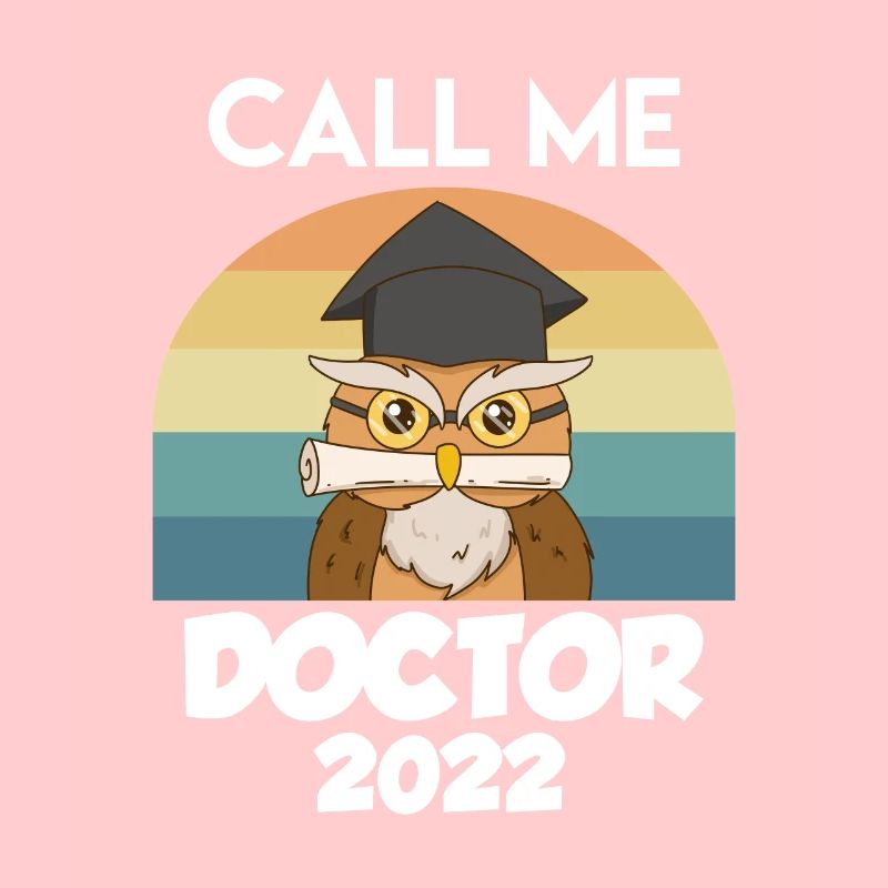 Phd Doktor Doktortitel Call me Doktor
