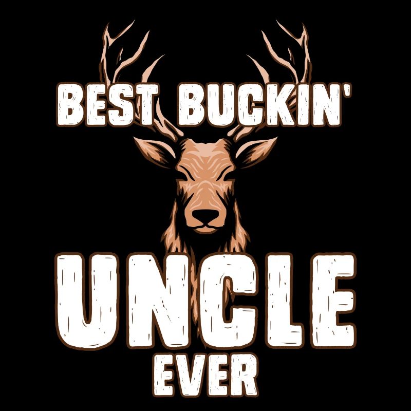 Best Buckin Uncle Ever Bester Onkel