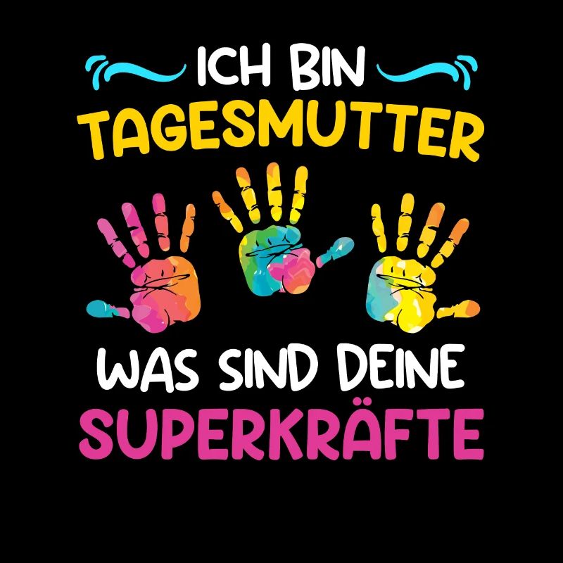 Was sind deine Superkräfte? Ich bin Tagesmutter