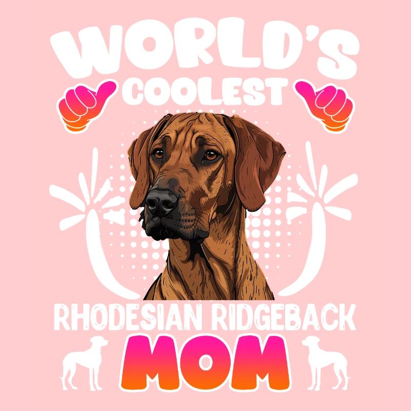 Rhodesian Ridgeback LA MAMAN RIDGEBACK LA PLUS COOL DU MONDE