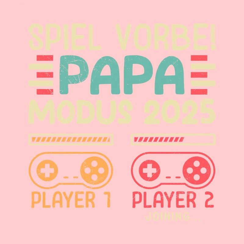 GAME BY DAD MODE 2025 Funny Player Dad
