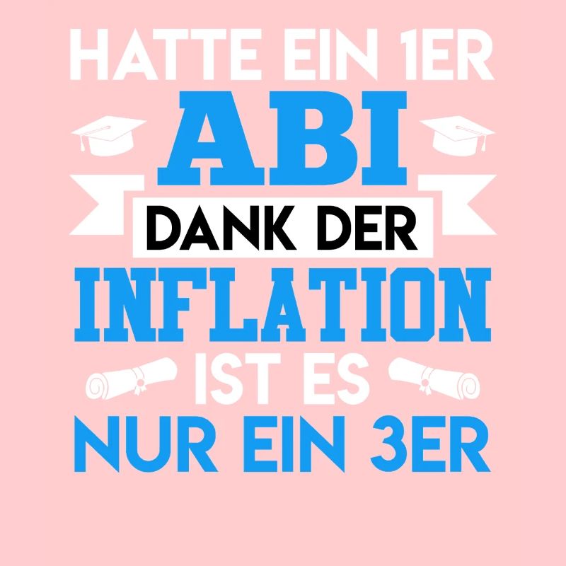 Abitur HATTE EIN 1ER ABI DANK DER INFLATION