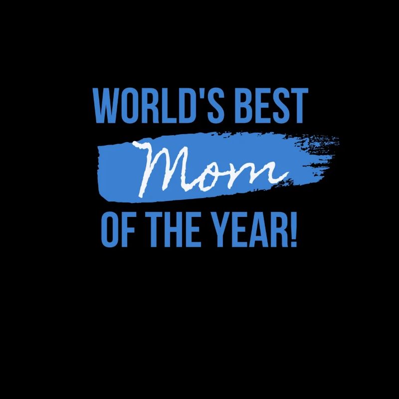Die beste Mutter des Jahres der Welt!