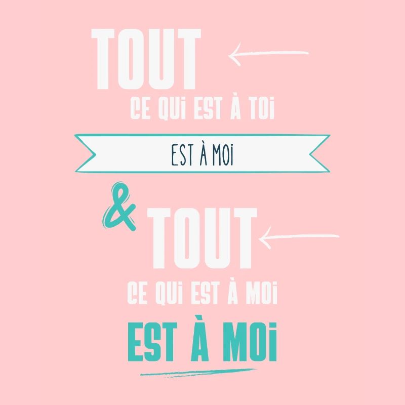 Everything that is yours is mine