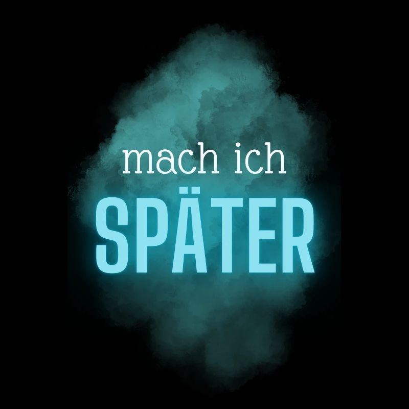 Mach ich später