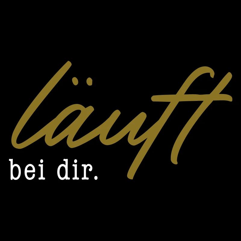 läuft bei dir. – 2 Farben