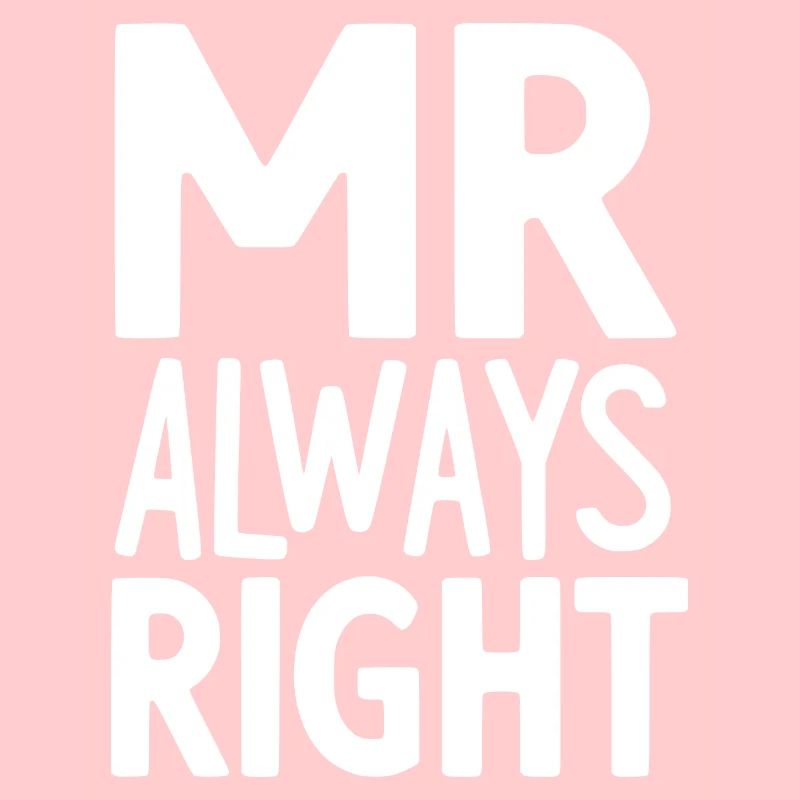Mr Always Right