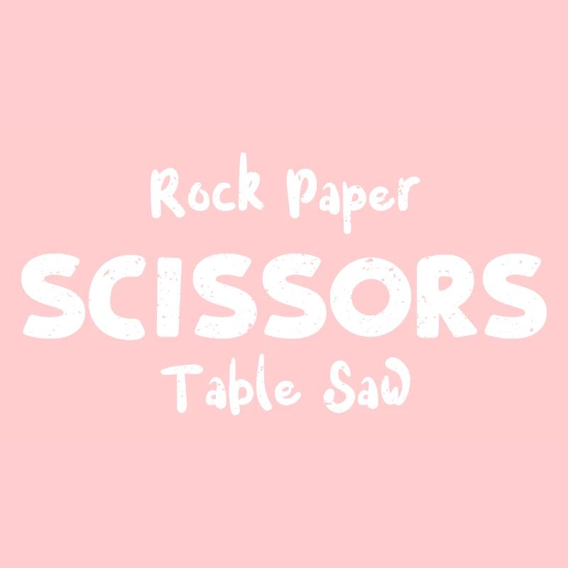 Rock Paper Scissors Table Saw