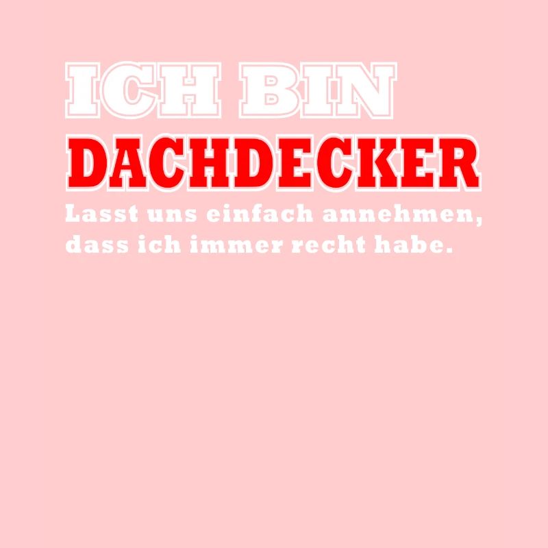 ich bin dachdecker