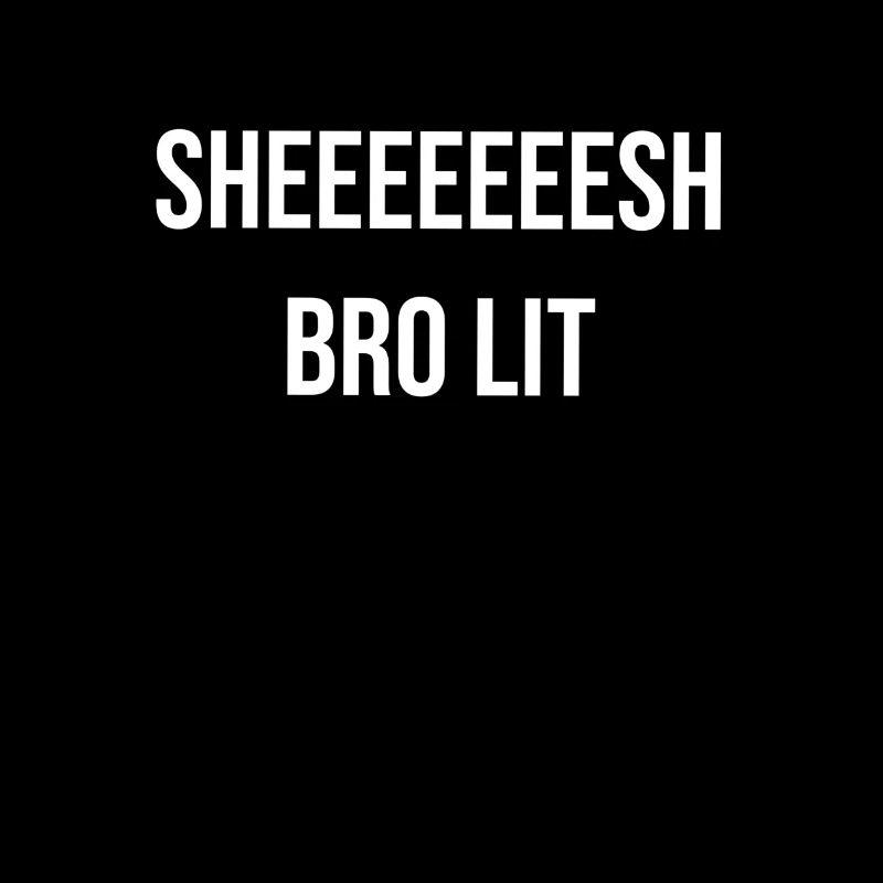 Sheeeeeeeeesh Bro Lit Sweat à capuche