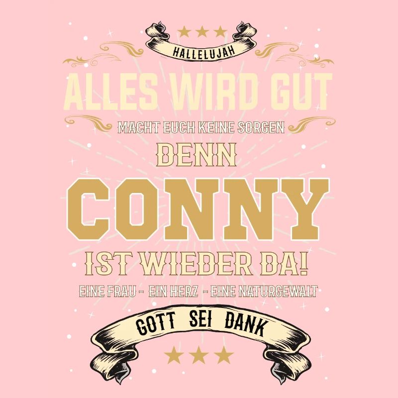 Everything will be alright because Conny Is Here Outfit