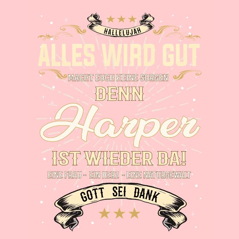 Everything Will Be Alright 'Cause Harper Is Here Outfit