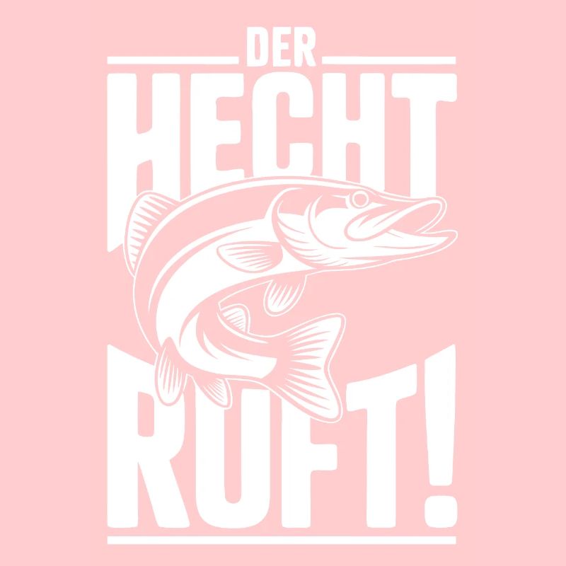 Der Hecht ruft!