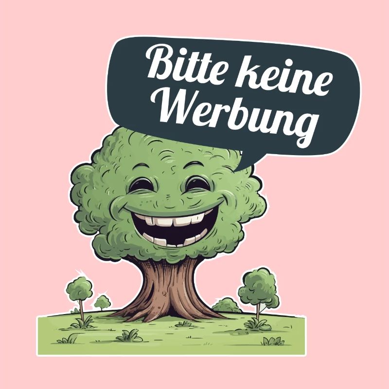 Bitte keine Werbung sagt der Baum