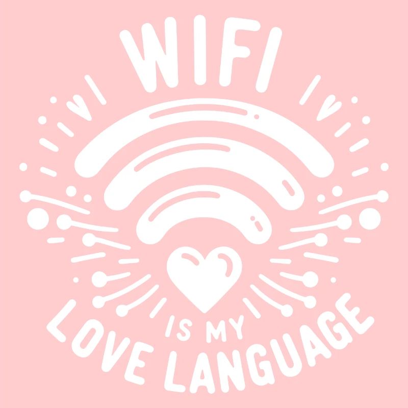 Le WIFI est mon langage d’amour