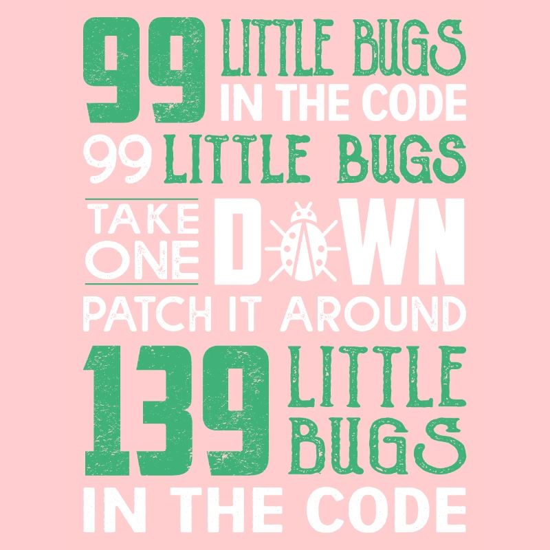 99 little bug in the code