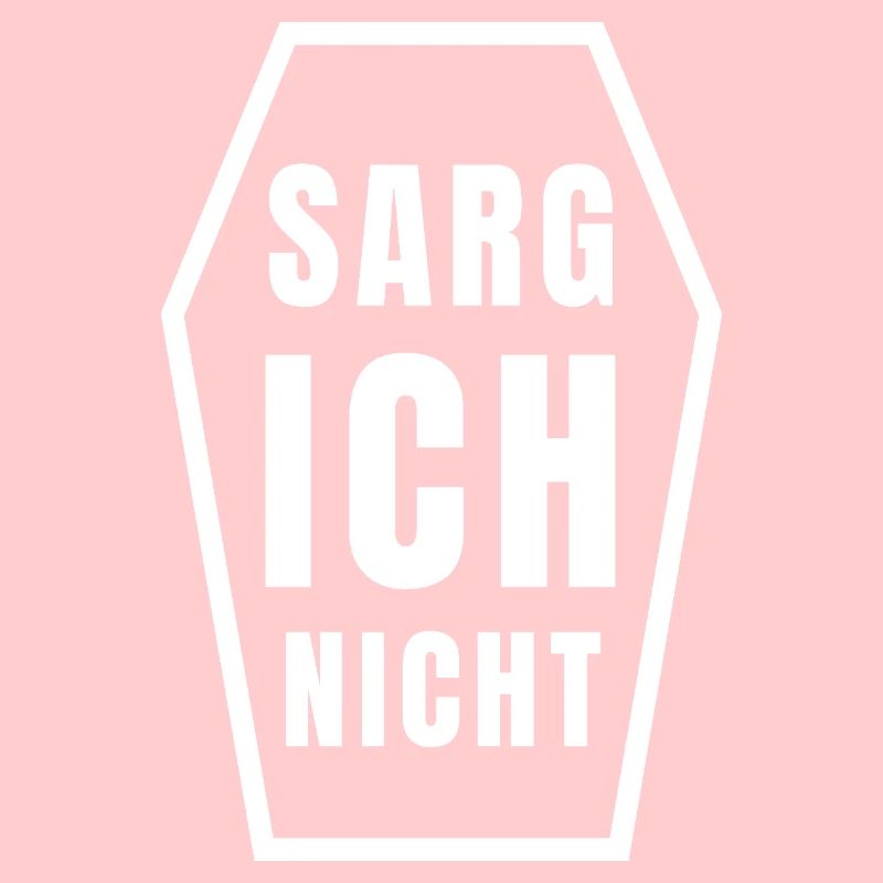 SARG ICH NICHT - lustiger Gothic Spruch