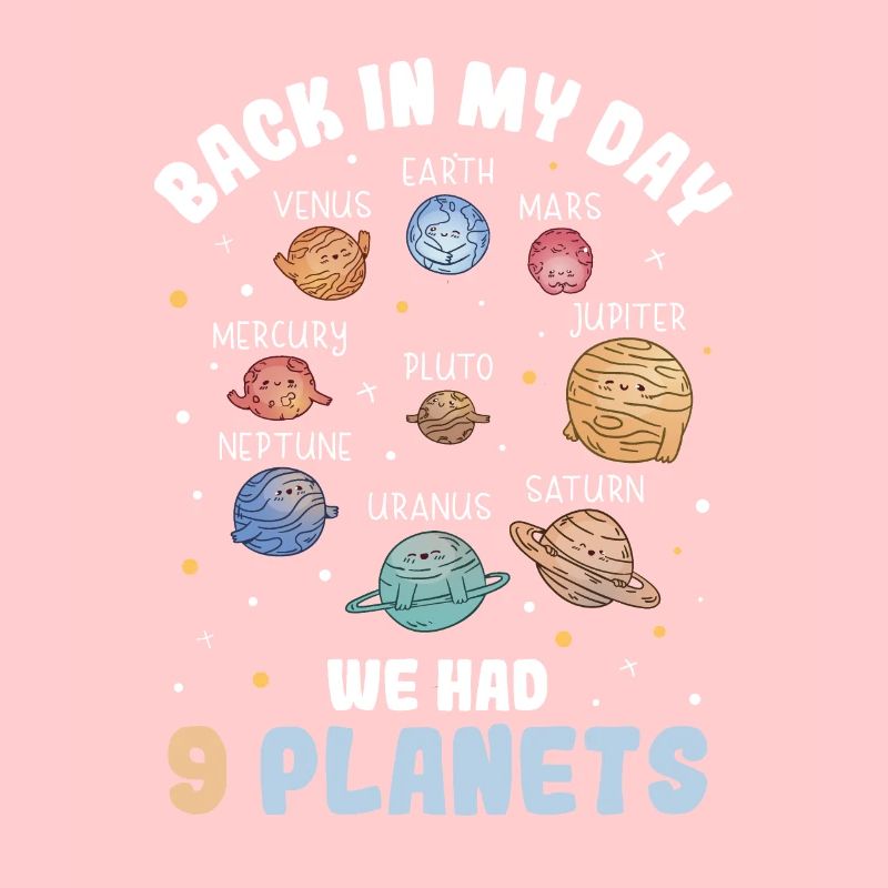 Back In My Day We Had 9 Planets Pluto Sonnensystem