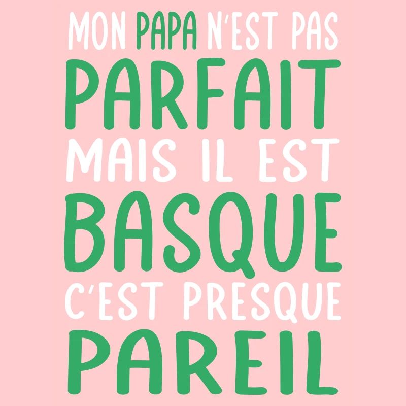 Mon papa n'est pas parfait - Basque