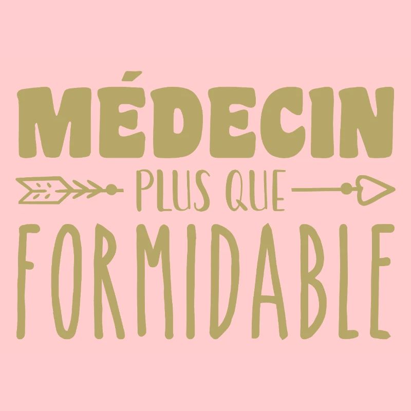 Médecin plus que formidable