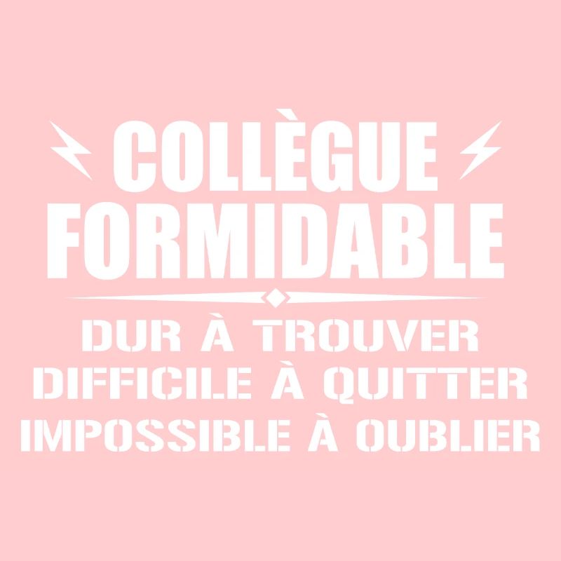 Collègue Formidable Dur à Trouver