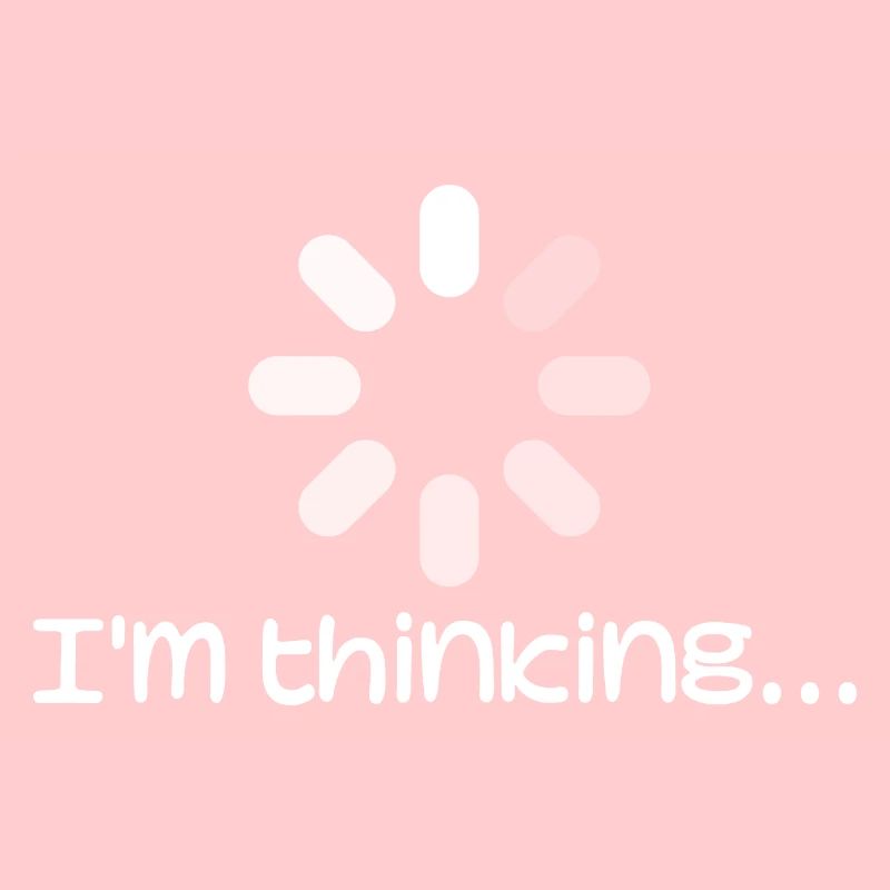Graphic I'm thinking - Funny