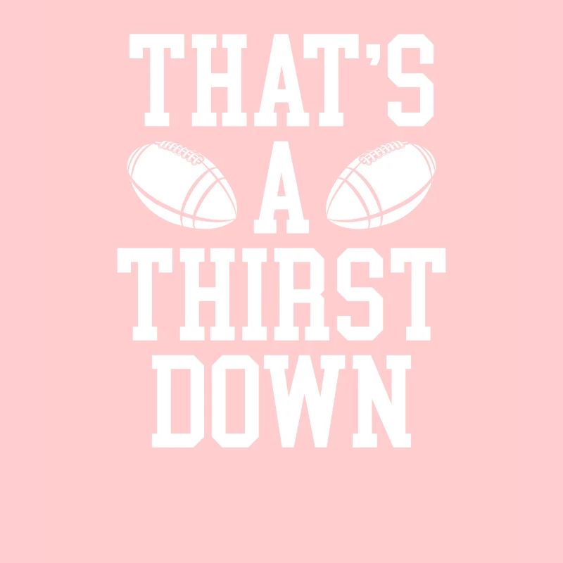 This is a thirst downwards