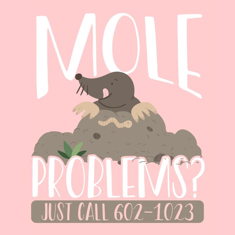 Mole Problems Just Call