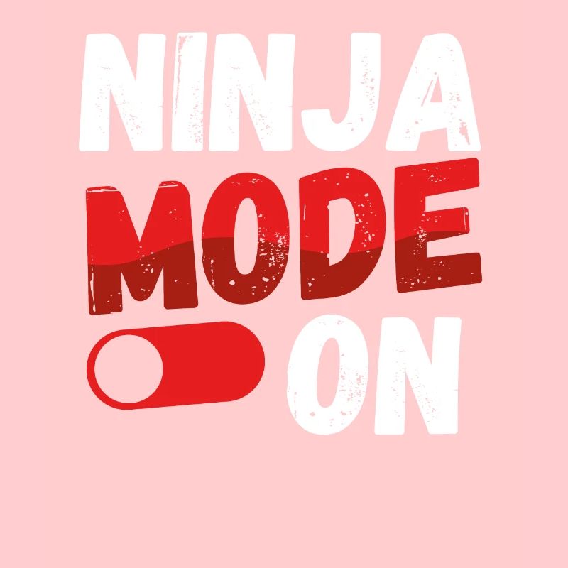 Ninja mode On