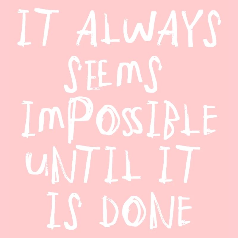 quote quote motivation inspiration impossible