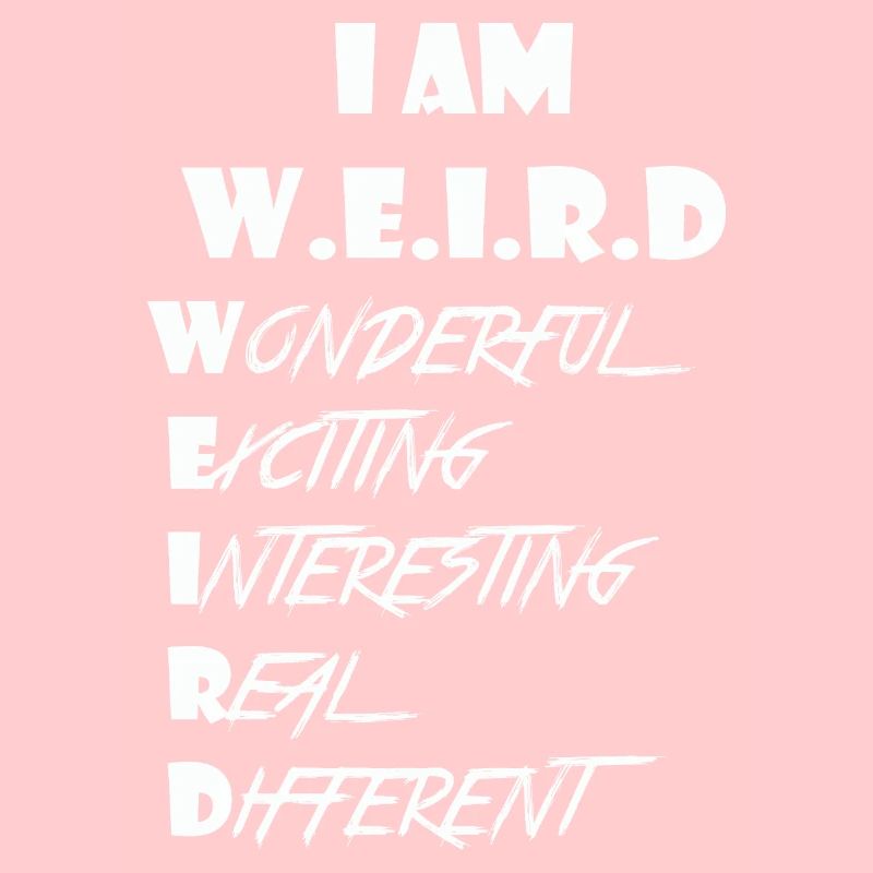 Weird
