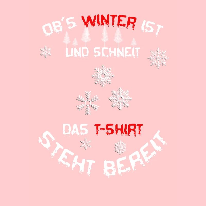 Obs Winter ist und schneit das TShrit steht bereit