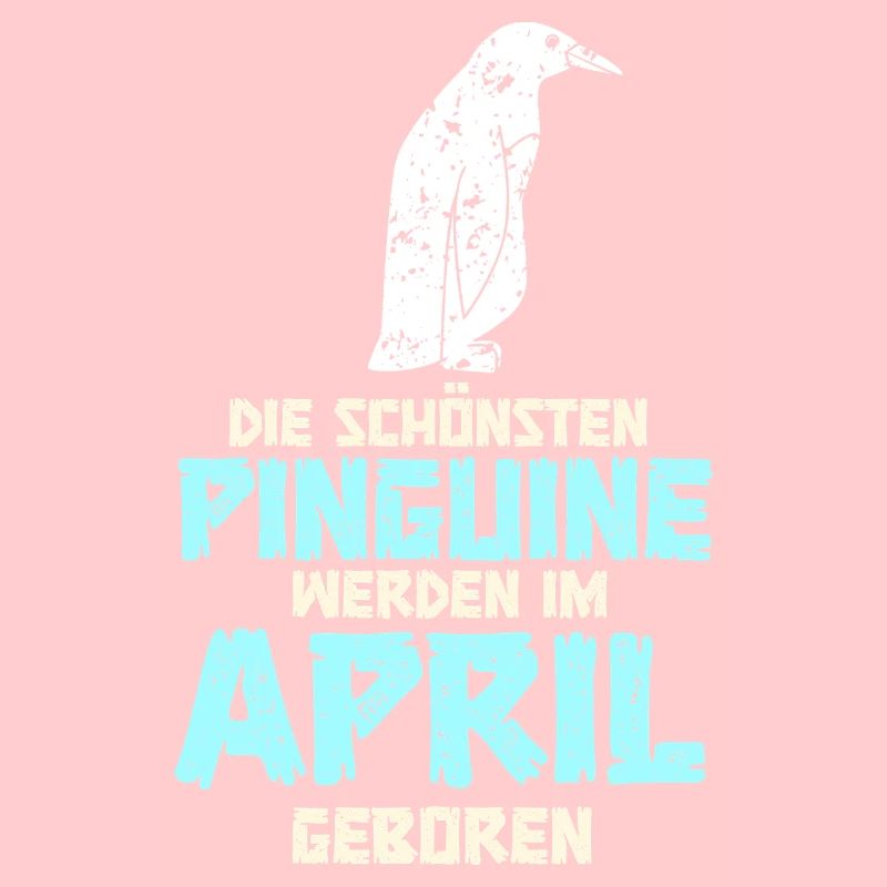 April Geburtstag Pinguin Spruch Lustig