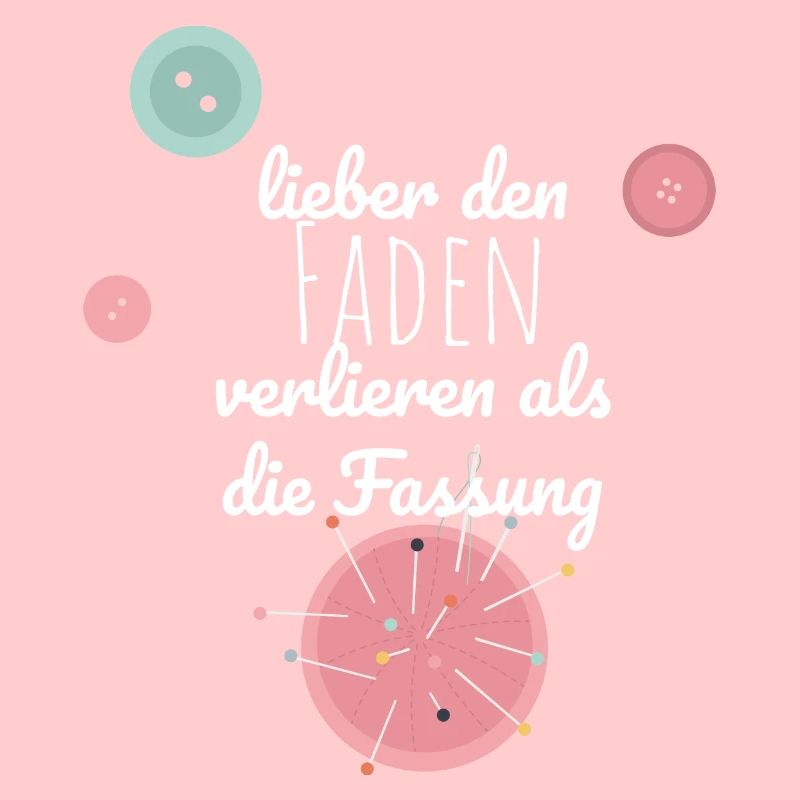 Nähen Spruch