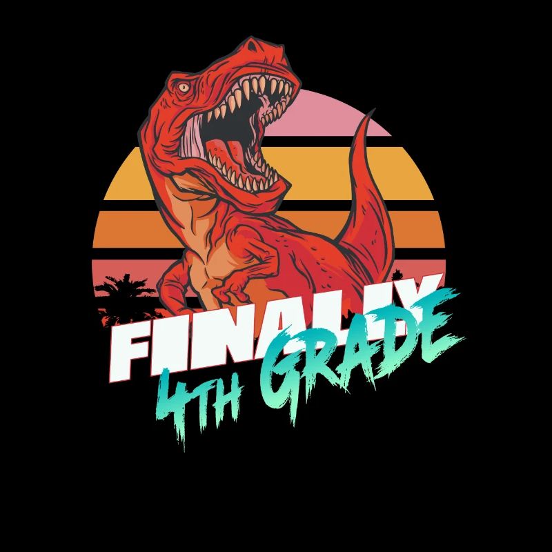 Finally 4th Grade, Fourth Grader - T-REX