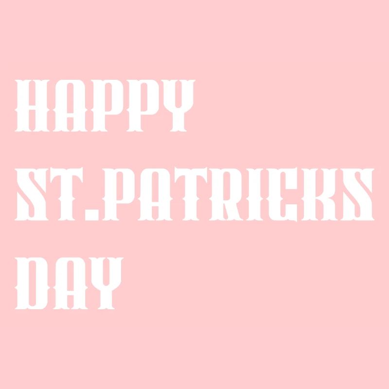 « Joyeuse Saint-Patrick » Blanc