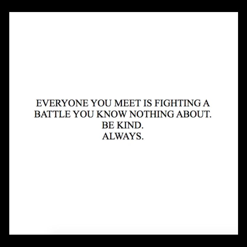 BE KIND ALWAYS