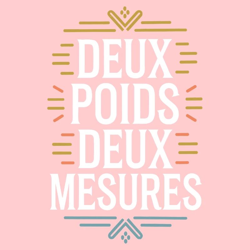 Deux poids deux mesures