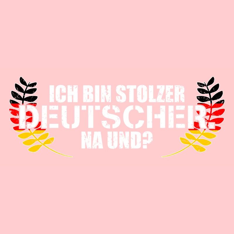 Ich Bin Stolzer Deutscher Na Und?